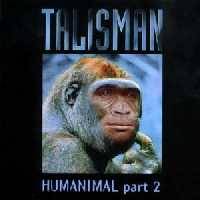 Talisman (SWE) : Humanimal Part 2